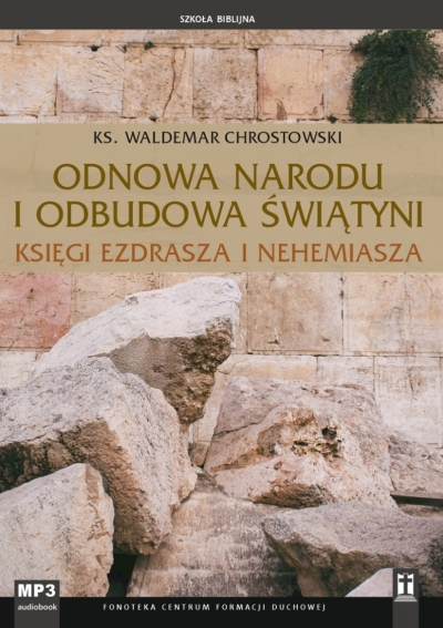 Odbudowa narodu i świątyni (Ezd i Ne)