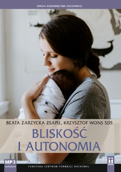 Bliskość i autonomia