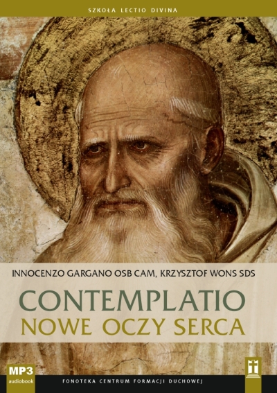 Contemplatio. Nowe oczy serca