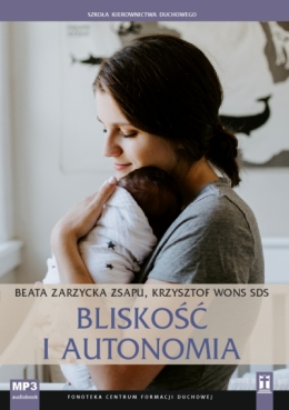 Bliskość i autonomia