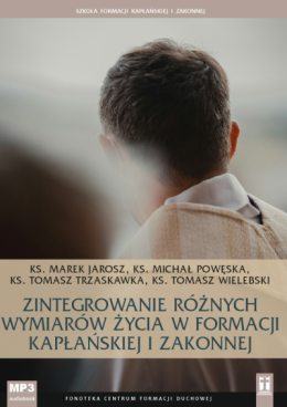 Zintegrowanie różnych wymiarów życia...